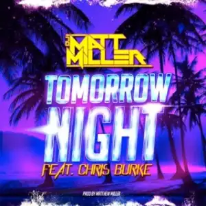 Instrumental: Matt Miller - Tomorrow Night (Prod. By Matt Miller)